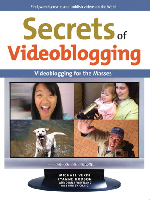 Title details for Secrets of Videoblogging by Michael Verdi - Wait list